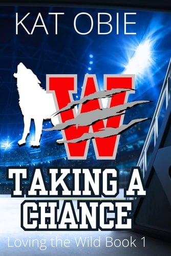 Taking A Chance: A Fated Mates Paranormal Hockey Romance (Loving the Wild)