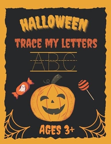 Halloween Trace My Letters: ABC Writing Practice for Preschoolers