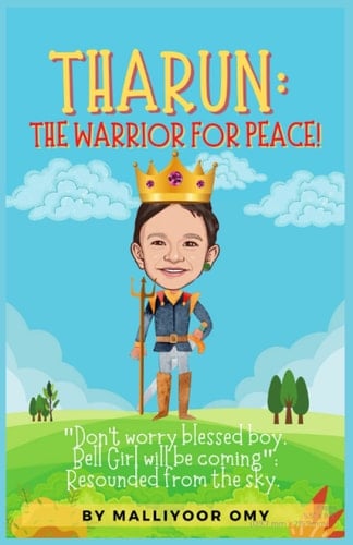 THARUN: THE WARRIOR FOR PEACE: "Don't worry blessed Boy, Bell girl will be coming". Resounded from the sky (Tharun -1)