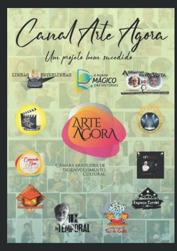 Canal Arte Agora: um projeto bem sucedido (Portuguese Edition)