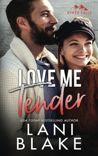 Love Me Tender (Ryker Falls)