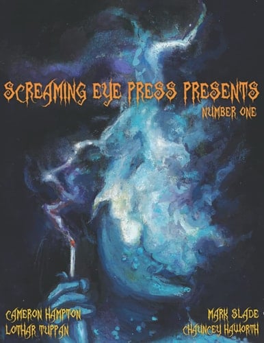 Screaming Eye Press Presents #1