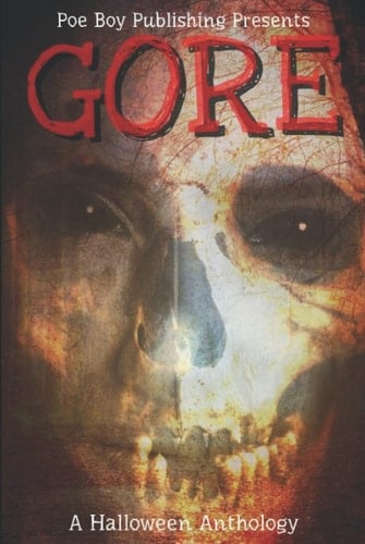 Gore: A Halloween Anthology