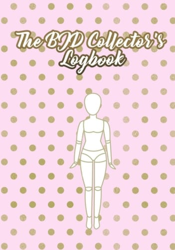 The BJD Collector's Logbook: Essential for Every Ball-Jointed Doll Collection