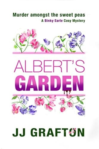 Albert's Garden: A Binky Earle Cosy Mystery