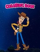 Coloring Book Pixar Toy Story 4 Hello Woody Cowboy, Children Coloring Book, 100 Pages to Color