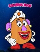 Coloring Book Pixar Toy Story Mrs. Potato Head Big Portrait, Children Coloring Book, 100 Pages to Color