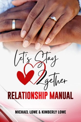 Let's Stay 2gether: Relationship Manual