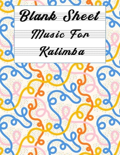 Blank Sheet Music For Kalimba: Music Manuscript Paper, Clefs Notebook, composition notebook, Blank Sheet Music Composition, Mandala design (8.5 x 11 ... Books Gifts | gifts Standard for stud