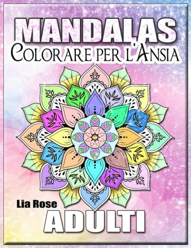 Mandalas Adulti Colorare per L'Ansia Libro Da Colorare Mandala | Libro Da Colorare Adulti Relax and Stress Relief Libro Da Colorare | Libro Da Colorare Adulti Mandala Donne | Ansia, Terapia Libro Da Colorare | Libro Da Colorare Stress Relief