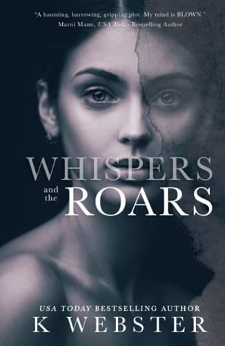 Whispers and the Roars