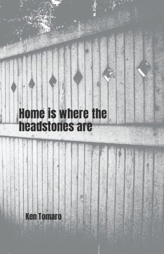 Home is where the Headstones are