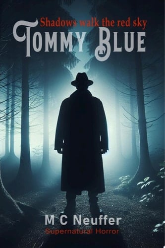 Tommy Blue Shadows Walk the Red Skies