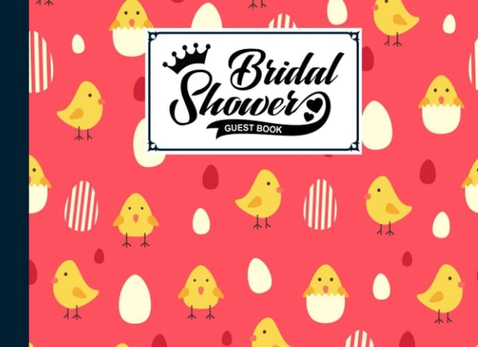 Bridal Shower Guest Book: Premium Chicken And Eggs Cover Bridal Shower Guest Book, Bridal Shower Guest Book And Gift Recorder, 150 Pages, Size 8.25"x6" by Florian Benz