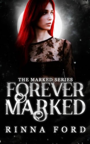 Forever Marked (The Marked Series)