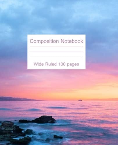 Composition Notebook: Wide Ruled Paper Notebook Journal Blank Wide Lined Workbook for Girls Boys Kids Teens Students