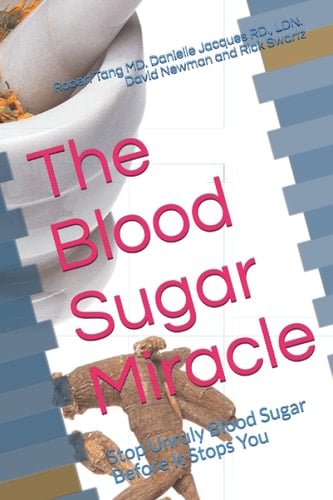 The Blood Sugar Miracle: Stop Unruly Blood Sugar Before It Stops You