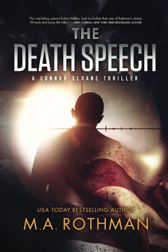 The Death Speech: A Suspense Thriller (A Connor Sloane Thriller)