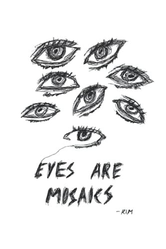 EYES ARE MOSAICS