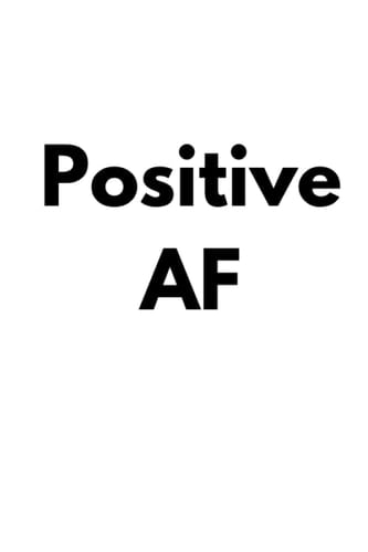 Positive AF