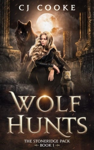 Wolf Hunts (The Stoneridge Pack)