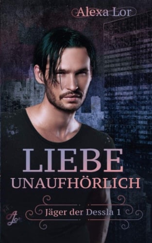 Liebe unaufhörlich (German Edition)