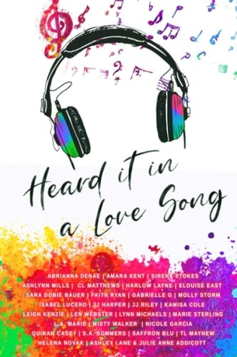 Heard It In A Love Song: An LGBT+ Anthology