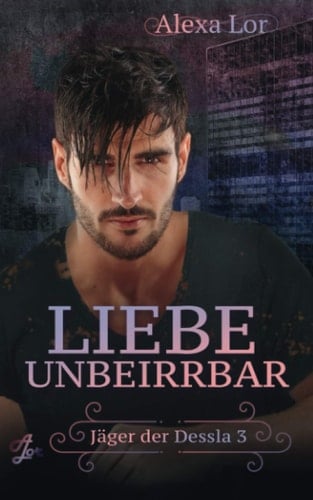 Liebe unbeirrbar (German Edition)