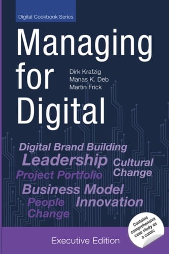 Managing for Digital Shape and Drive Your Digital Transformation for Change [Executive Edition]