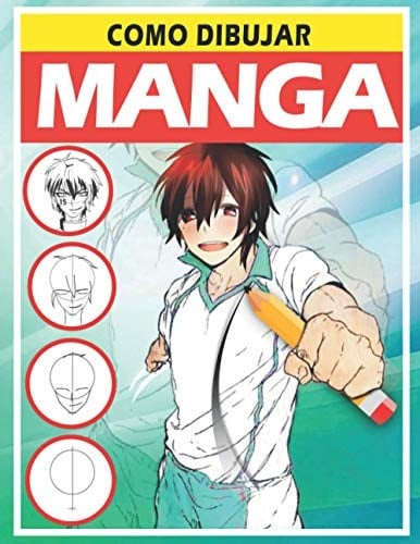 Como dibujar Manga: Aprende a dibujar anime y manga paso a paso (Spanish Edition)
