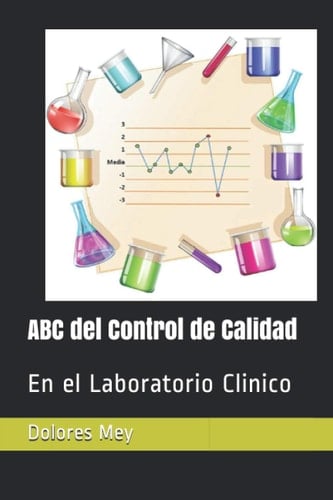 ABC Del Control de Calidad En el Laboratorio Clinico