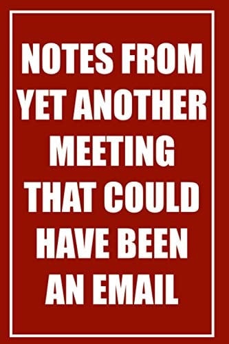 [CAYENNE] Notes from yet another meeting that could have been an email: Notebook Journal, 84 page Blank Lined Journal For Writing Notes, Pointless ... email: 84 page Blank Lined Note Book/Journal)