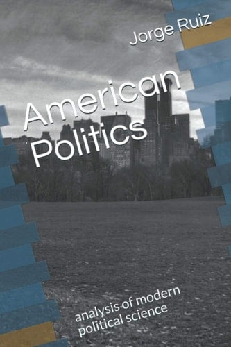 American Politics: analysis of modern political science