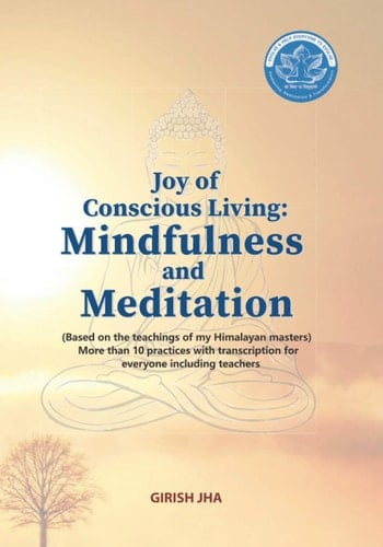 The joy of conscious living: Science, mindfulness, and man