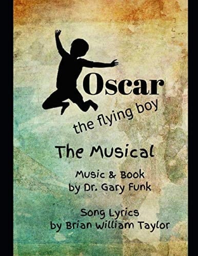 Oscar, the Flying Boy: The Musical