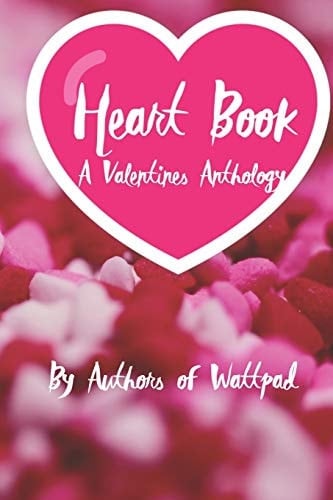 Heart Book A Valentine's Anthology