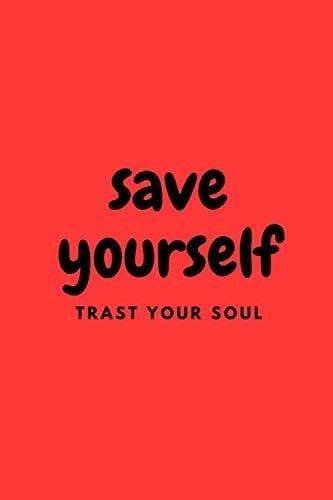 SAVE YOURSELF: MOTIVATIONAL NOTEBOOK FOR ADULT ALCOHOLICS CHILDREN / DIFFICULTIONAL FAMILIES (DALY)