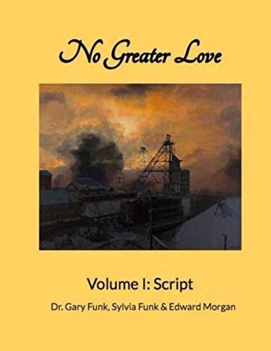 No Greater Love: Volume I: Script