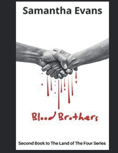 Blood Brothers: Second Book to The Land of The Four Series