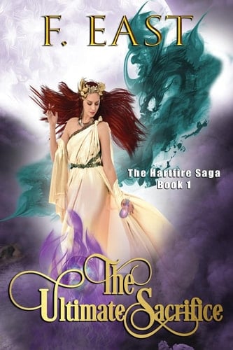 The Ultimate Sacrifice Book 1 of the Hartfire Saga