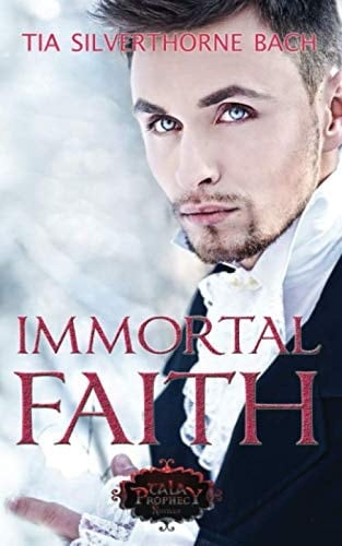 Immortal Faith: A Companion Novella (Tala Prophecy)