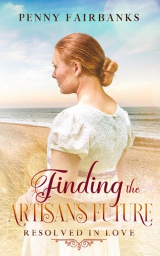 Finding the Artisan's Future A Clean Regency Romance