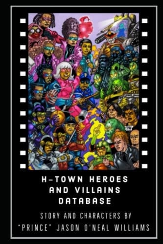 H-Town Heroes and Villains Database