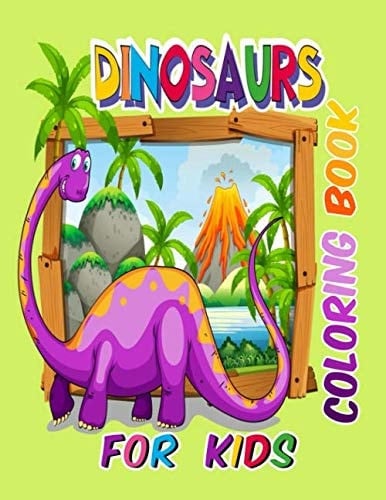 dinosaurs coloring book for kids: a perfect gift dinosaurs coloring book for kids ages 4-8