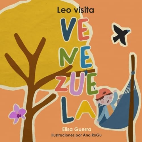 Leo visita Venezuela (Alrededor del Mundo: Método Filadelfia) (Spanish Edition)
