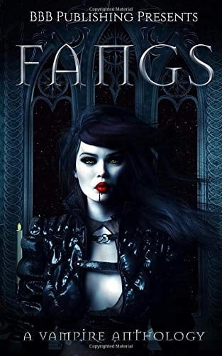 Fangs A Vampire Anthology