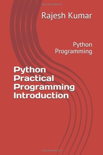 Python Practical Programming Introduction: Python Programming