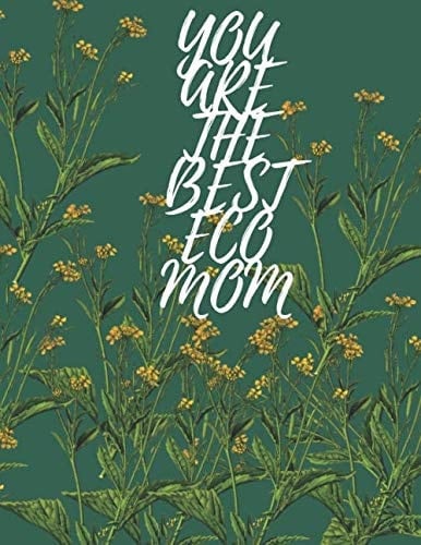 You Are the Best Eco Mom