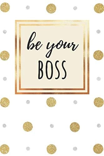 Be your BOSS | Beautiful lined journal for any use |
