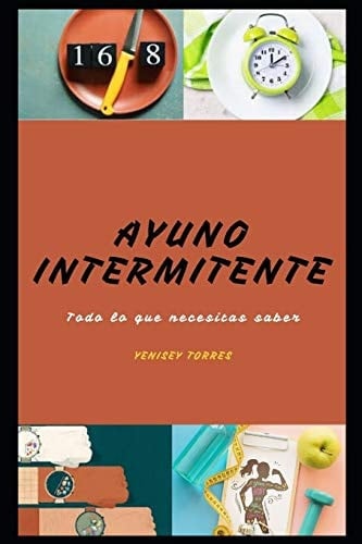 Ayuno Intermitente Todo lo que necesitas saber